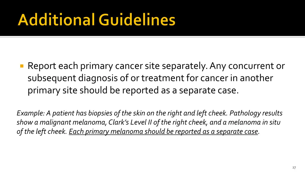 report each primary cancer site separately