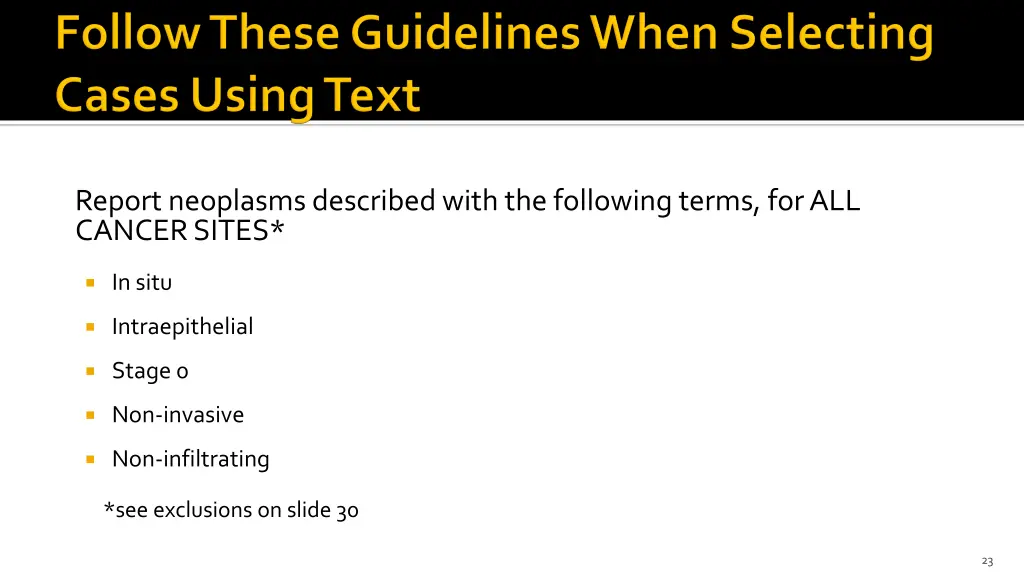 report neoplasms described with the following