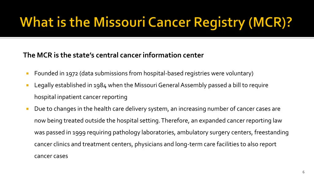 the mcr is the state s central cancer information