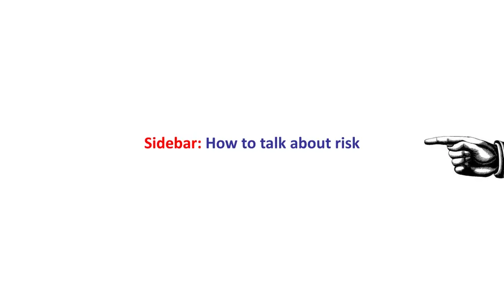 sidebar how to talk about risk