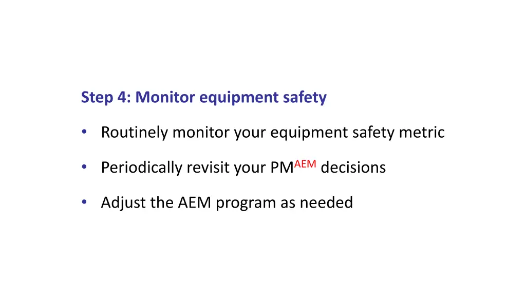 step 4 monitor equipment safety