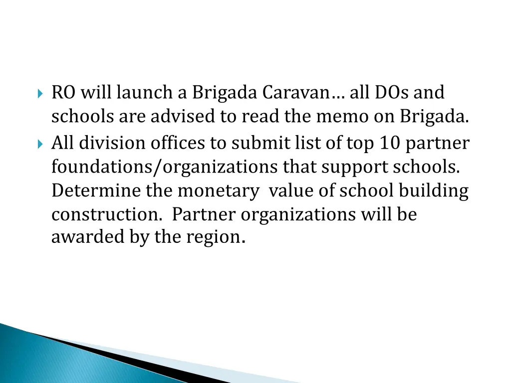 ro will launch a brigada caravan