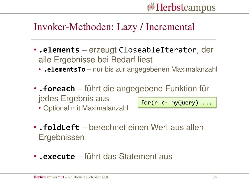 invoker methoden lazy incremental