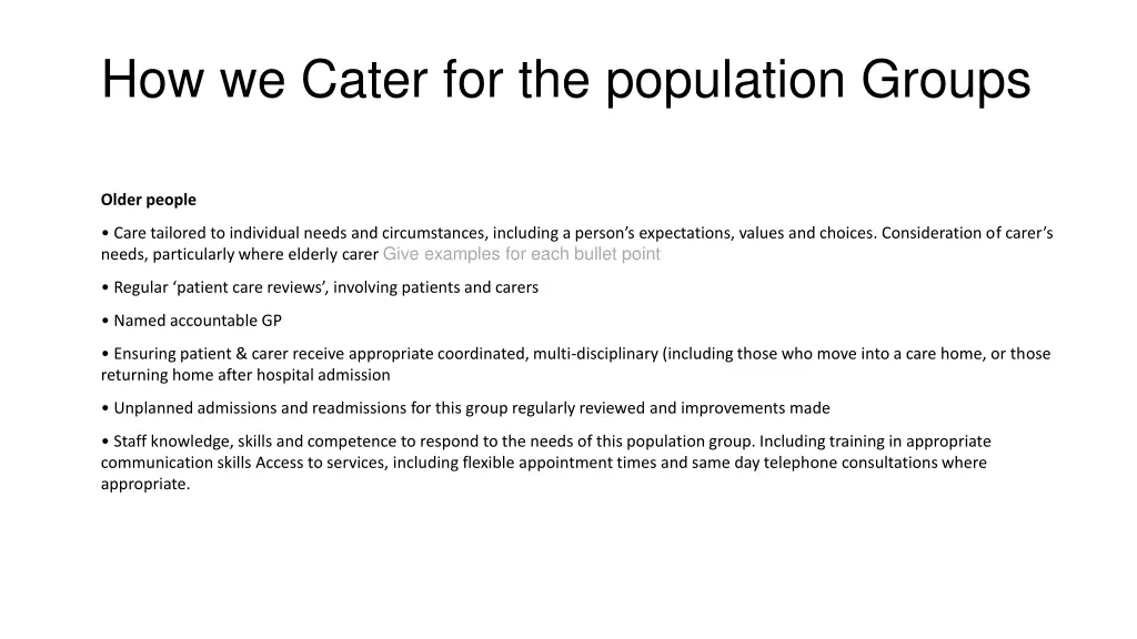 how we cater for the population groups