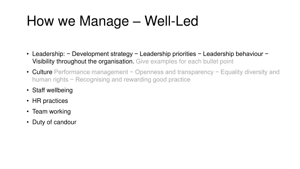 how we manage well led 1