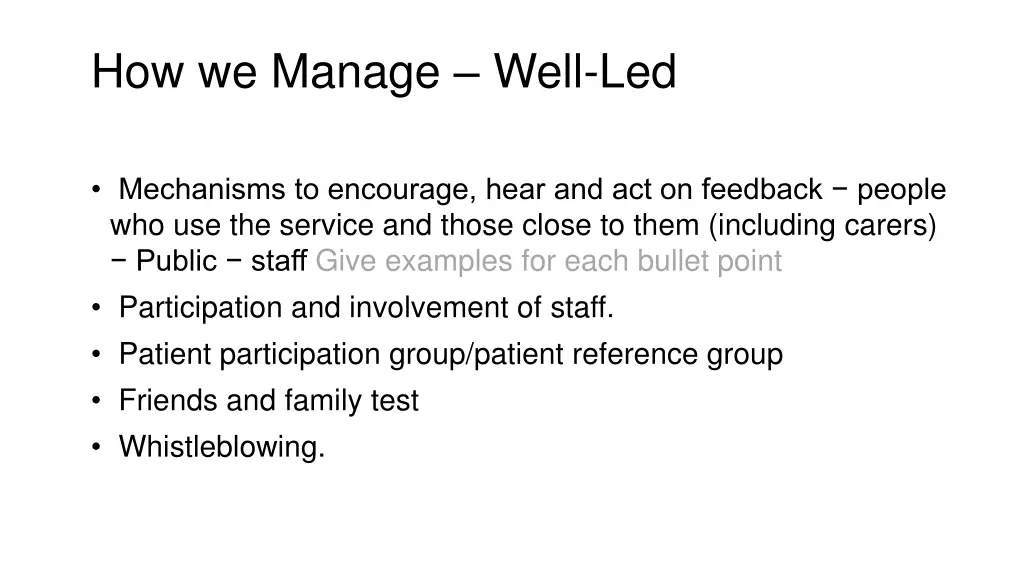 how we manage well led 2