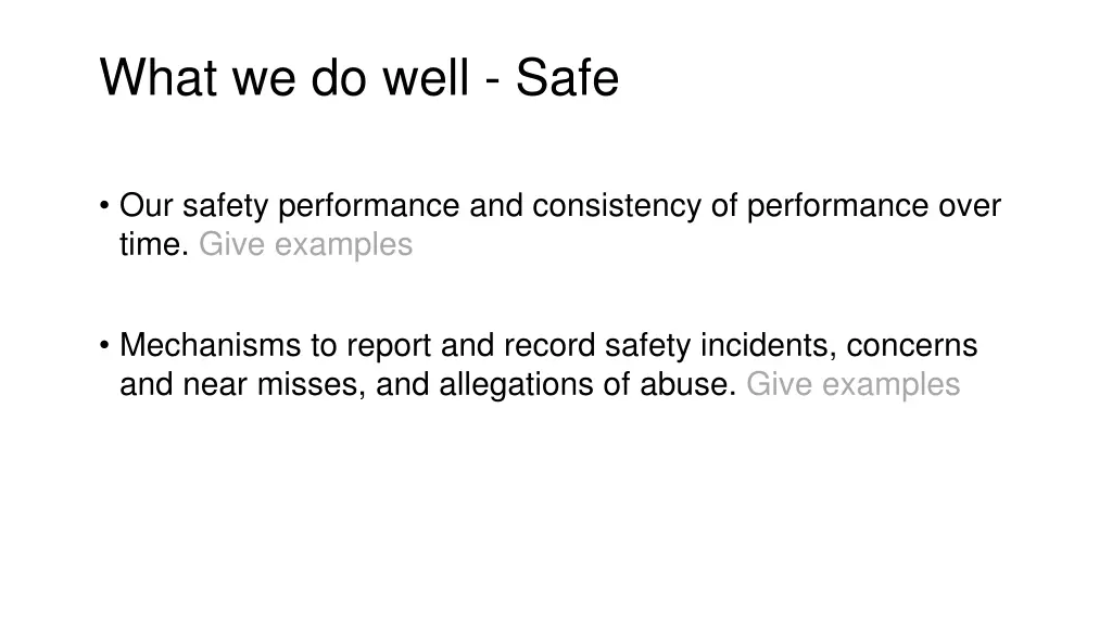 what we do well safe