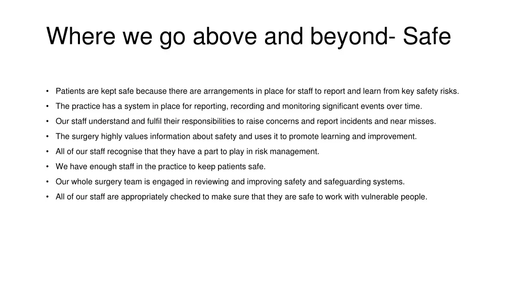 where we go above and beyond safe