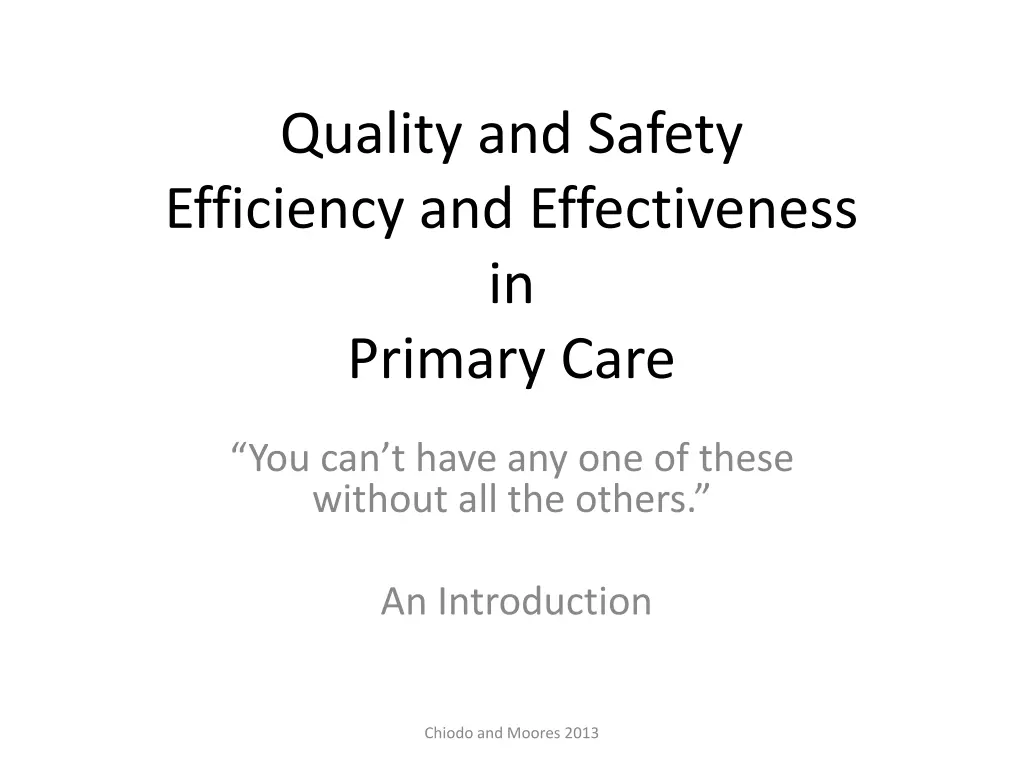 quality and safety efficiency and effectiveness 1