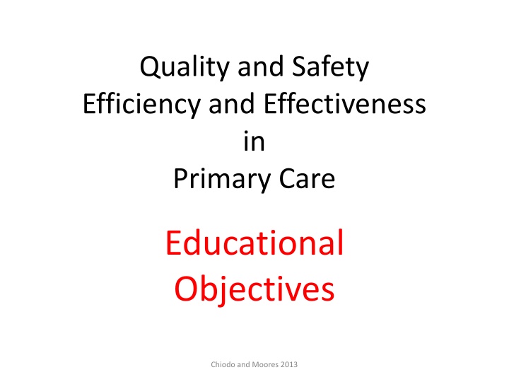 quality and safety efficiency and effectiveness
