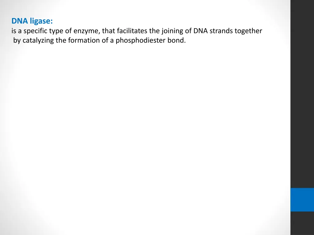 dna ligase is a specific type of enzyme that
