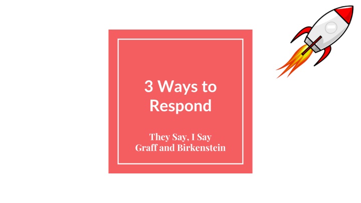 3 ways to respond
