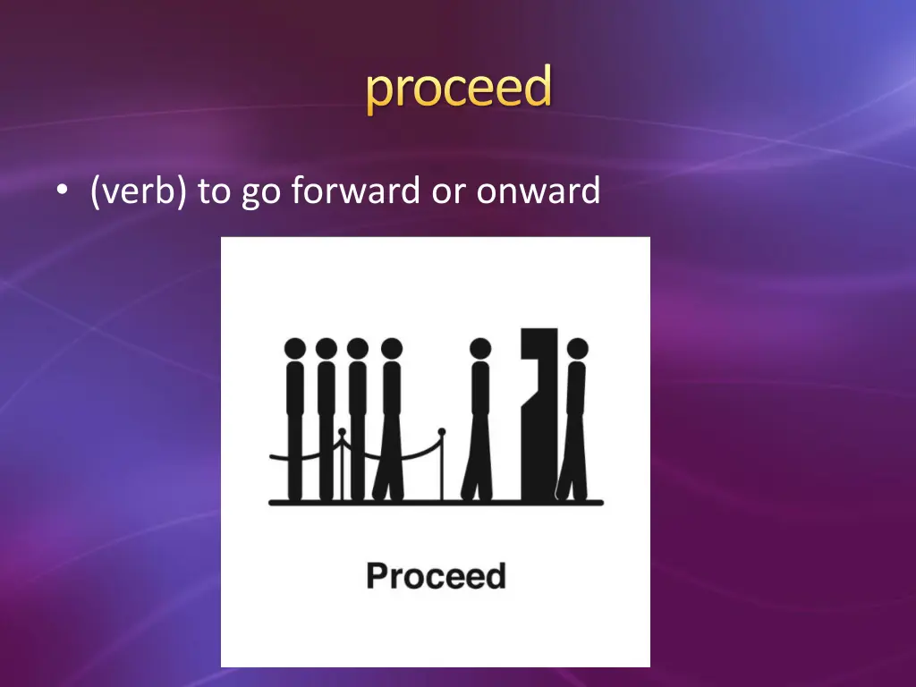 proceed