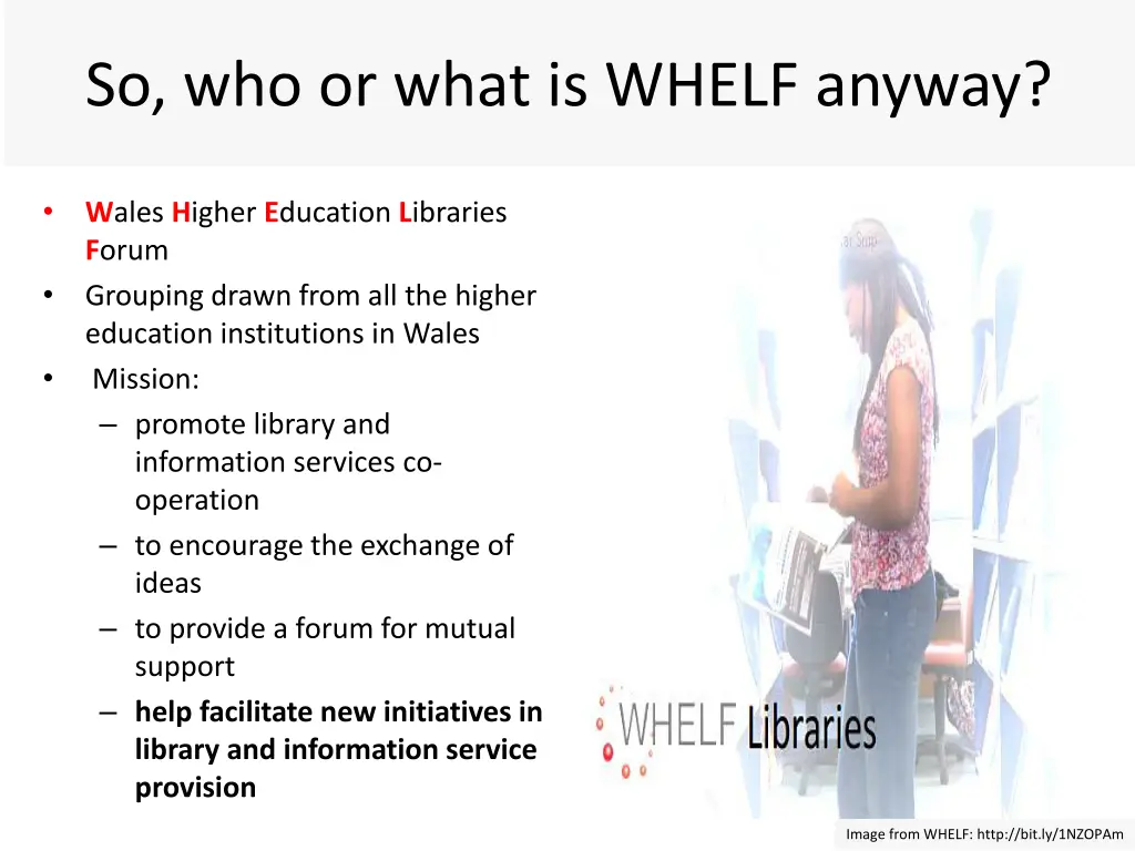so who or what is whelf anyway