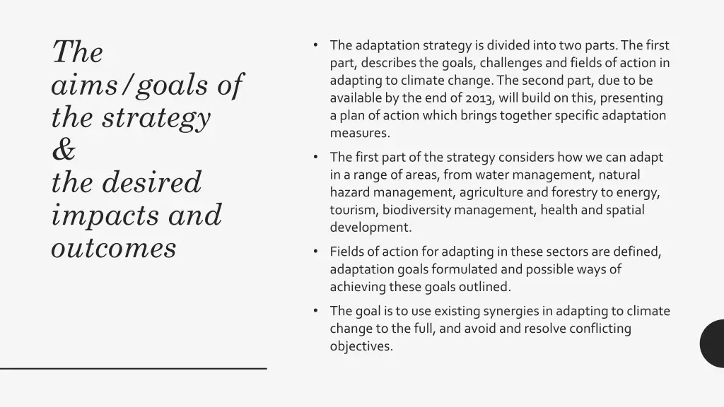 the aims goals of the strategy the desired