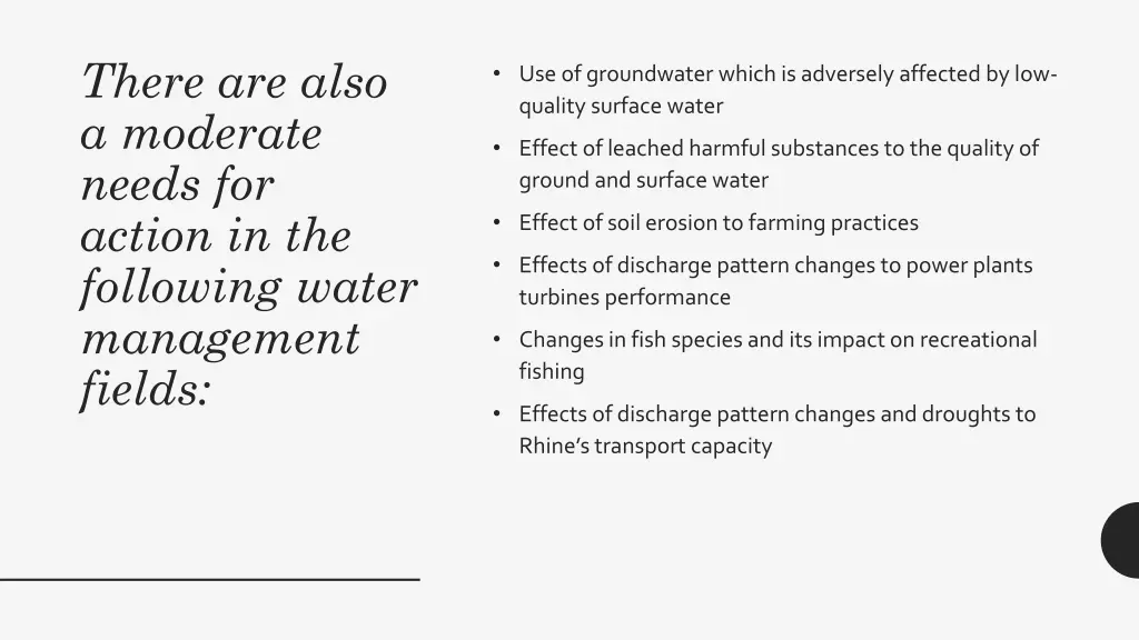 there are also a moderate needs for action