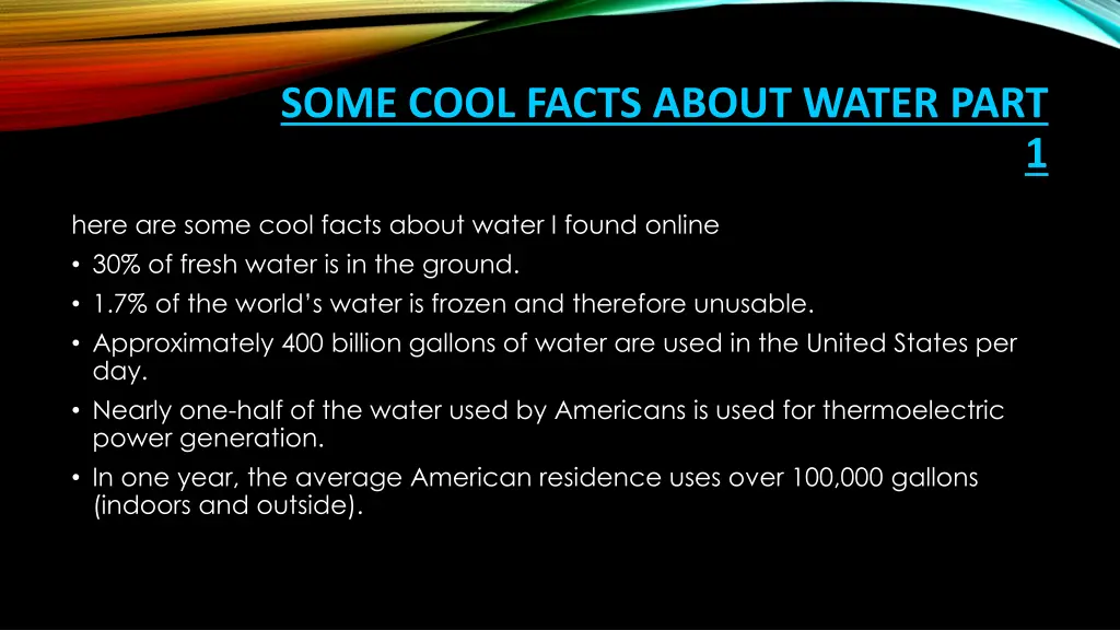 some cool facts about water part