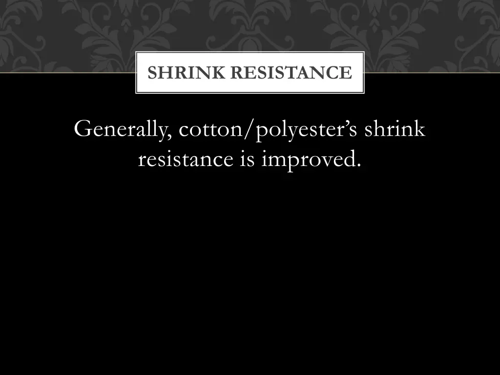 shrink resistance