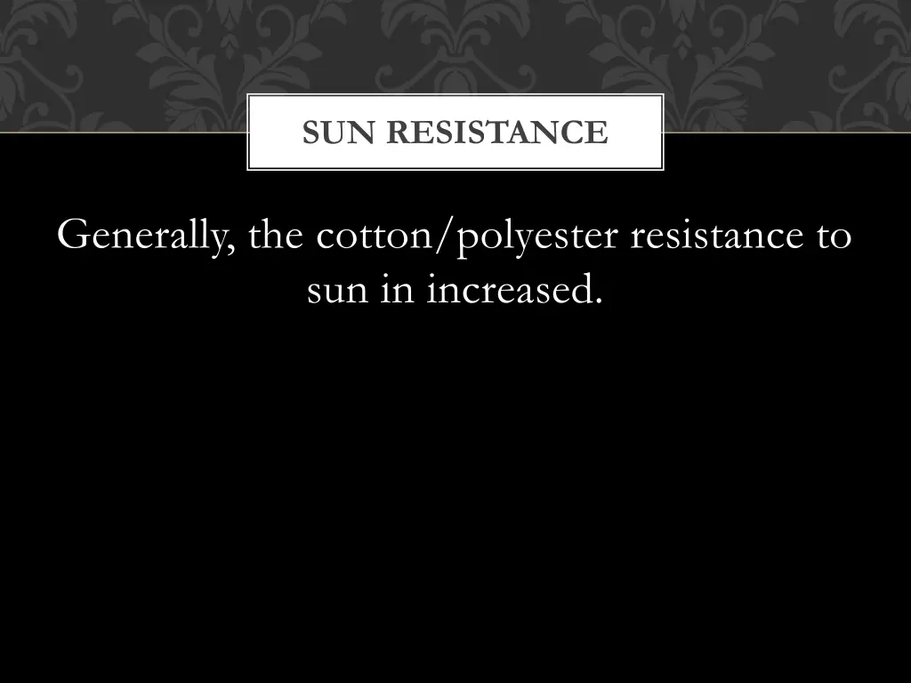 sun resistance