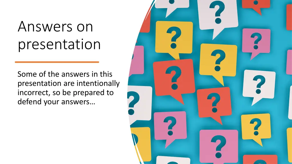 answers on presentation