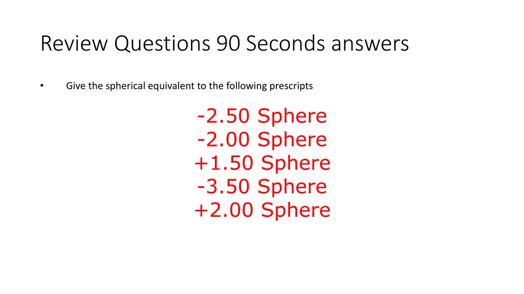 review questions 90 seconds answers