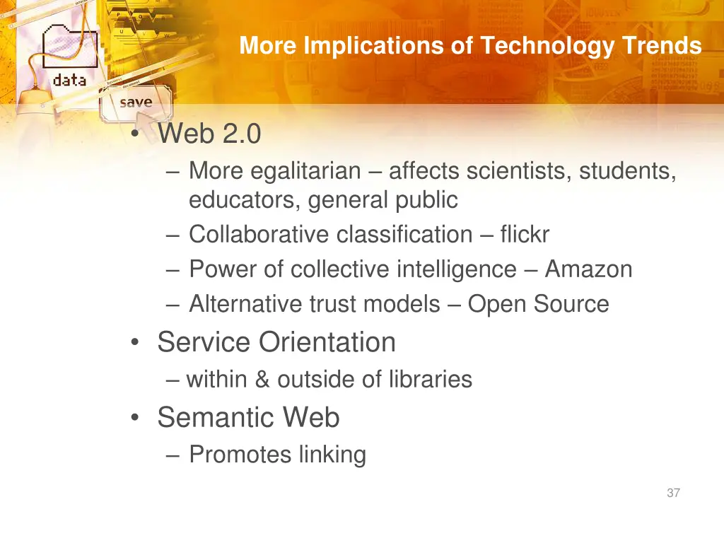 more implications of technology trends
