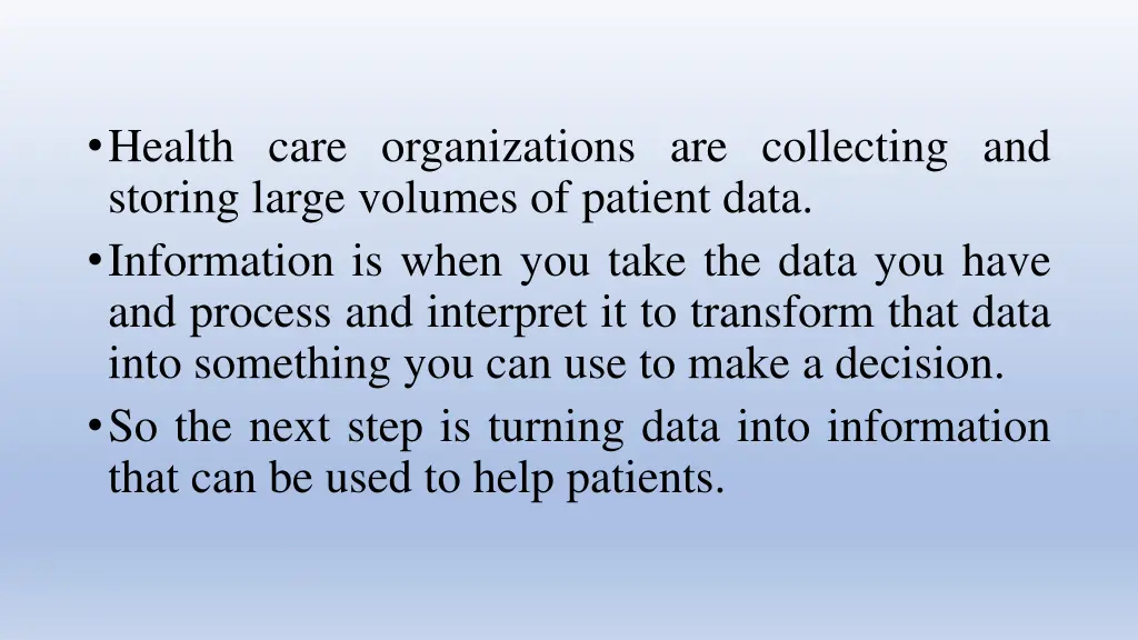 health care organizations are collecting