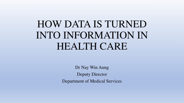 how data is turned into information in health care