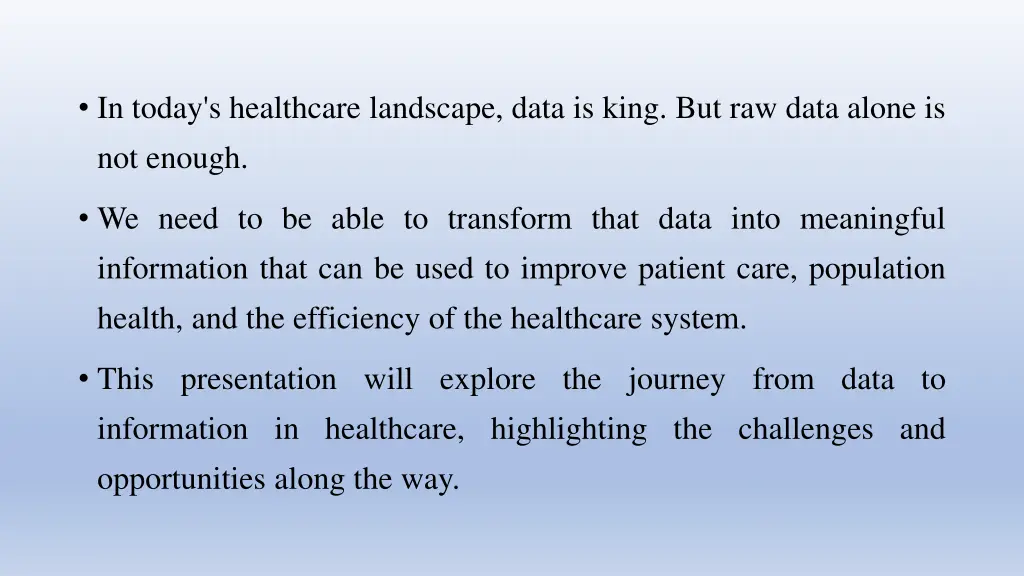 in today s healthcare landscape data is king