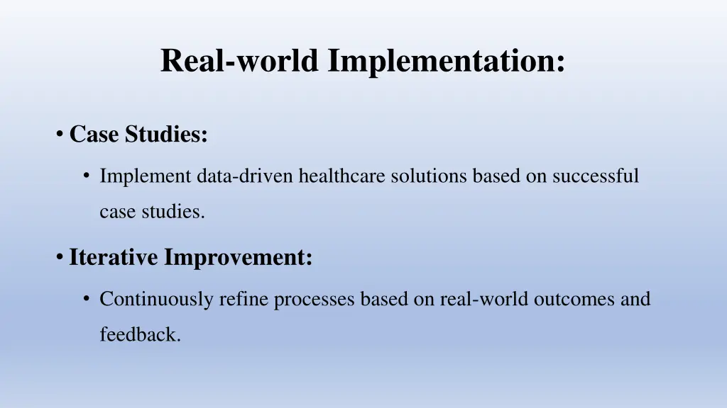 real world implementation