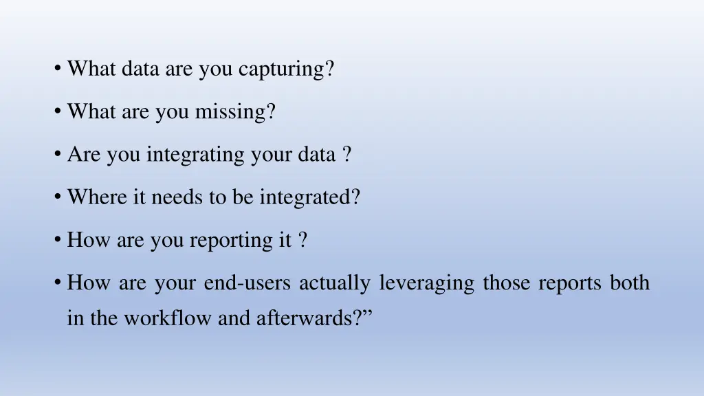 what data are you capturing