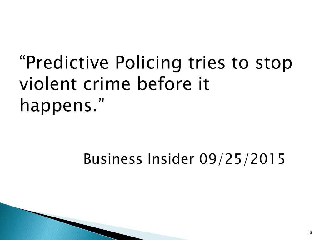 predictive policing tries to stop violent crime
