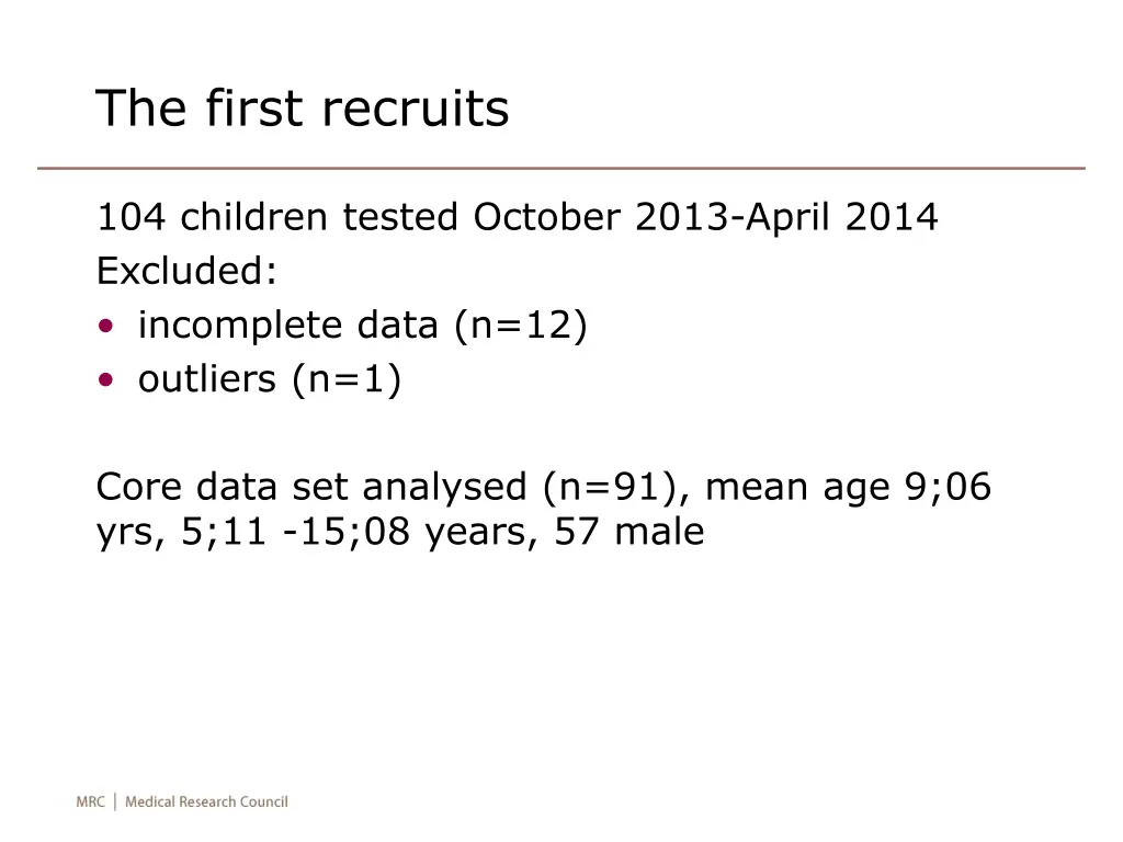 the first recruits