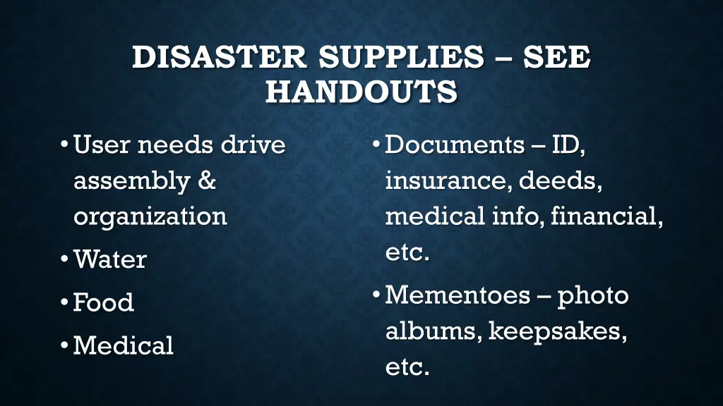 disaster supplies see handouts