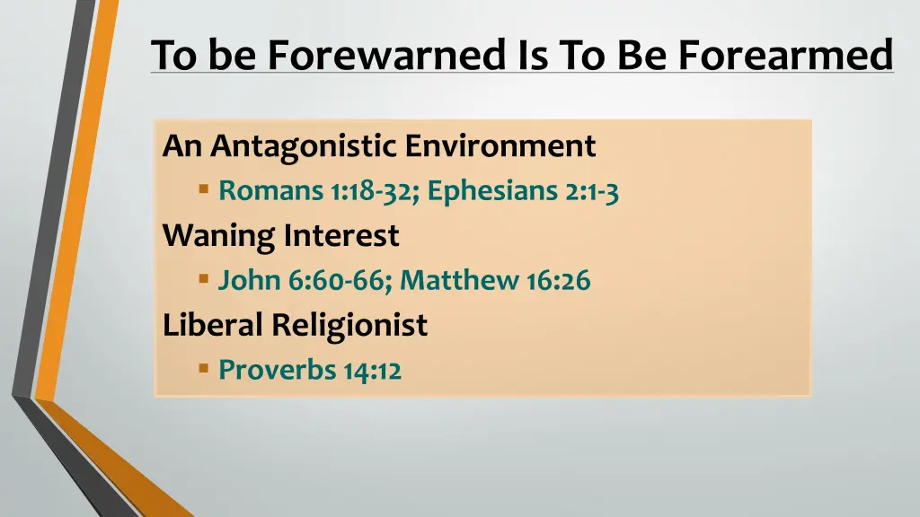 to be forewarned is to be forearmed 1