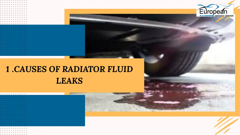 1 causes of radiator fluid leaks