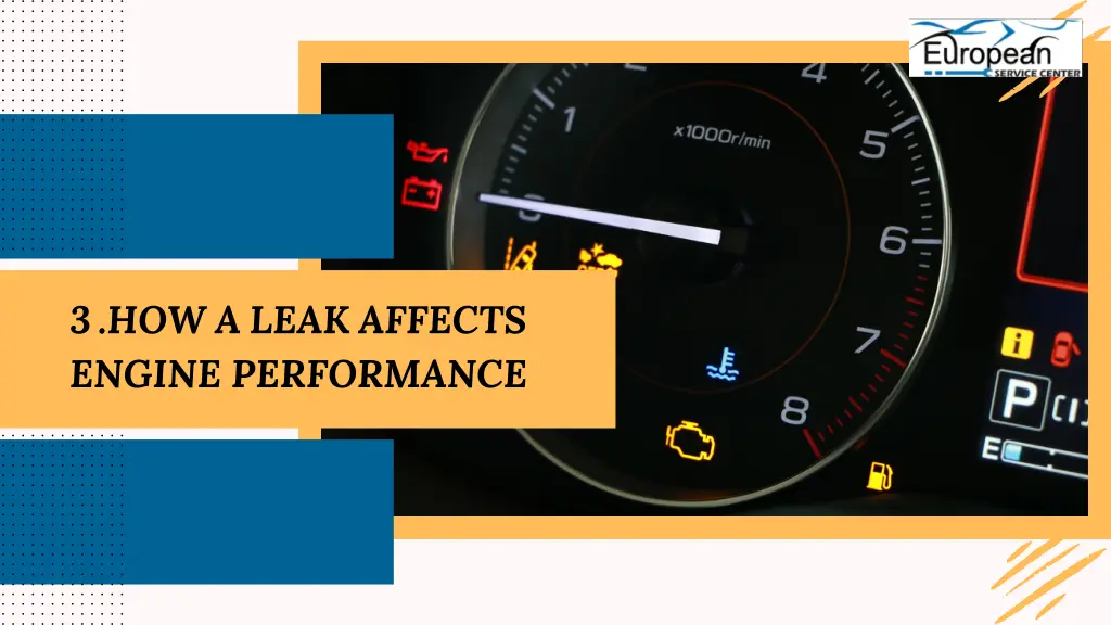 3 how a leak affects engine performance