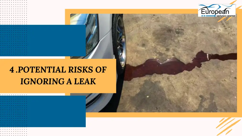 4 potential risks of ignoring a leak