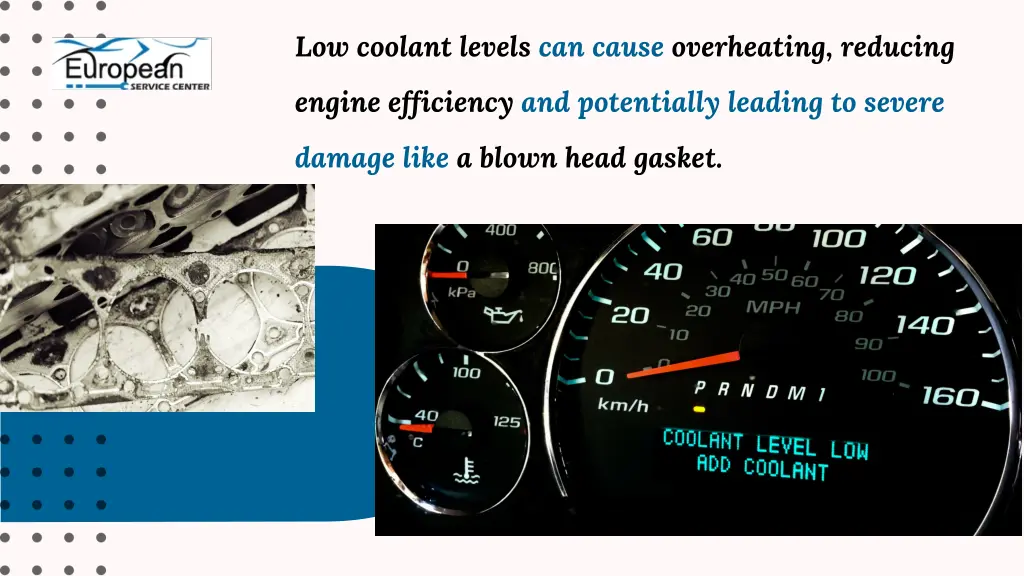 low coolant levels can cause overheating reducing