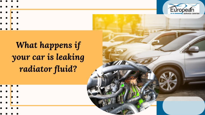 what happens if your car is leaking radiator fluid