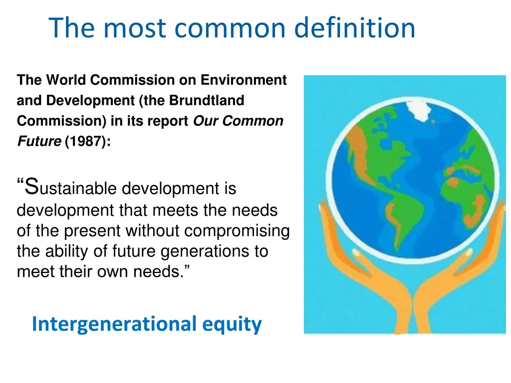 the most common definition