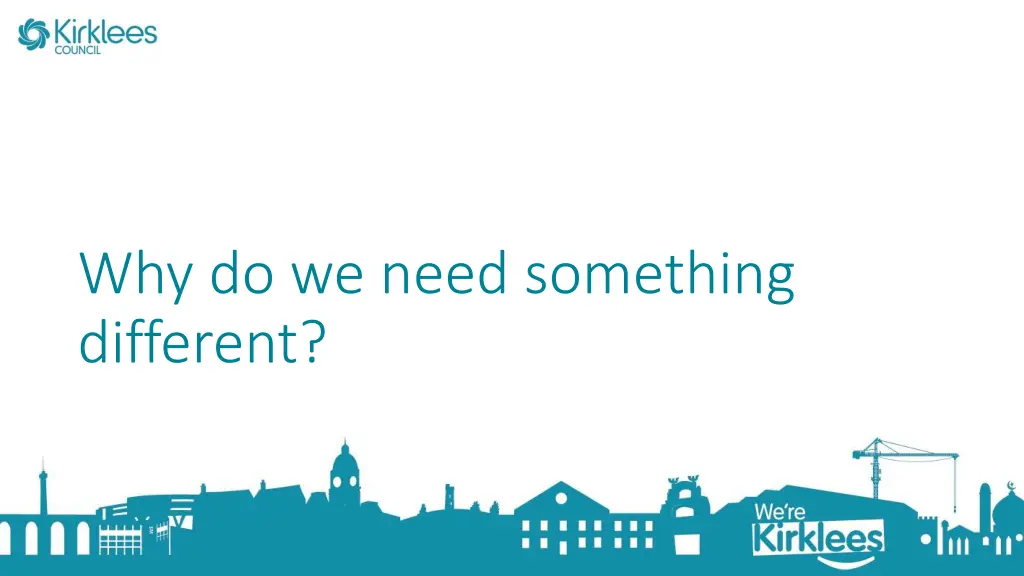 why do we need something different