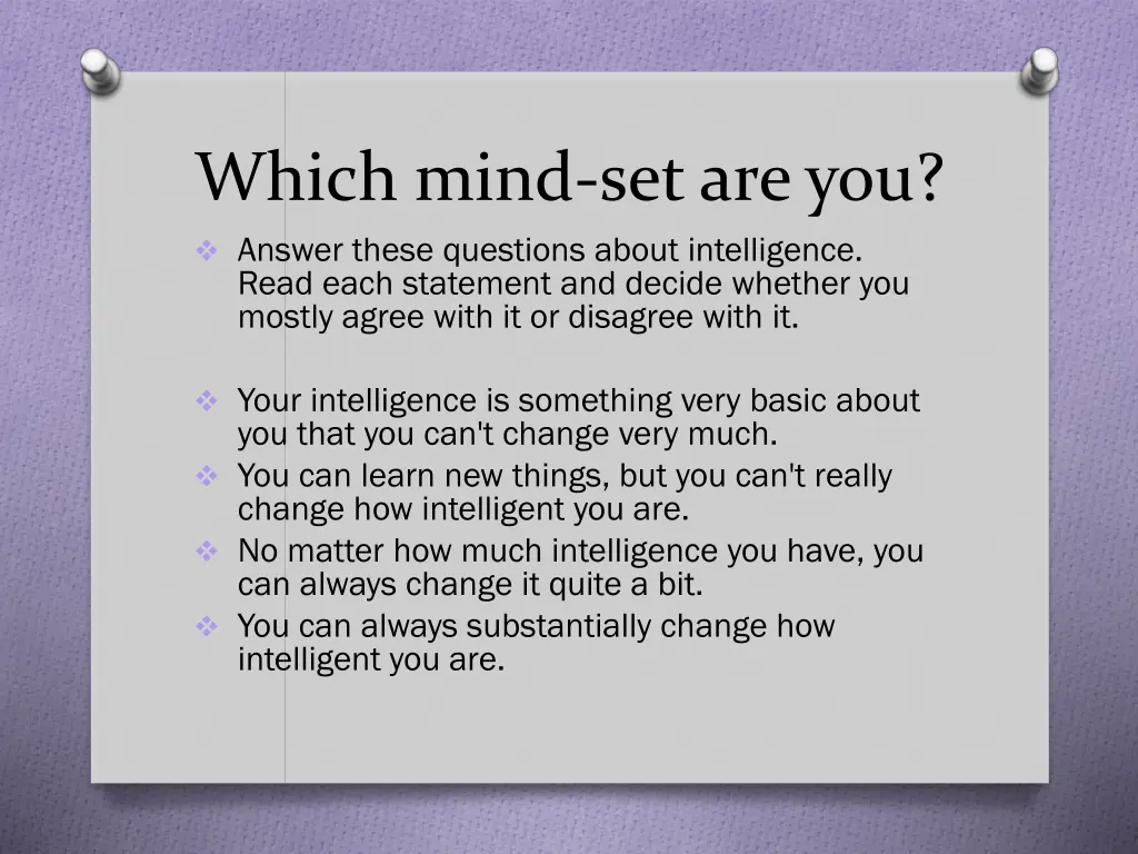 which mind set are you answer these questions