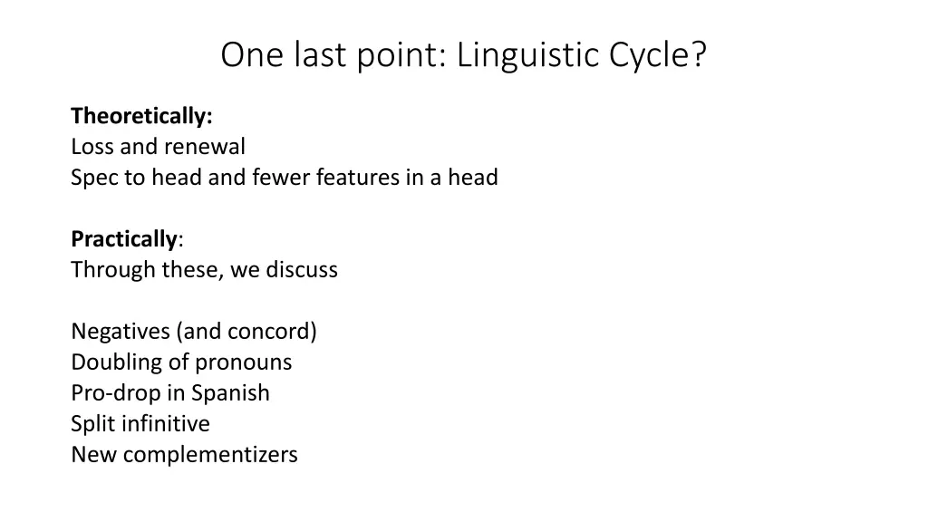 one last point linguistic cycle