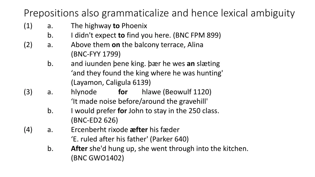 prepositions also grammaticalize and hence