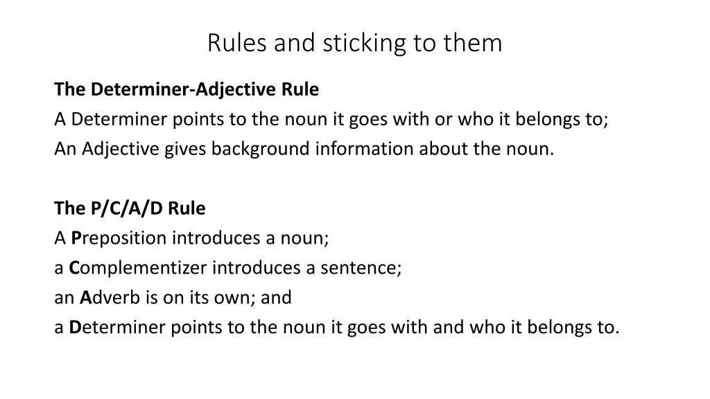 rules and sticking to them