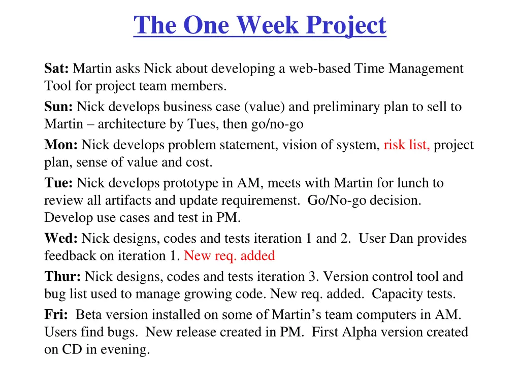 the one week project