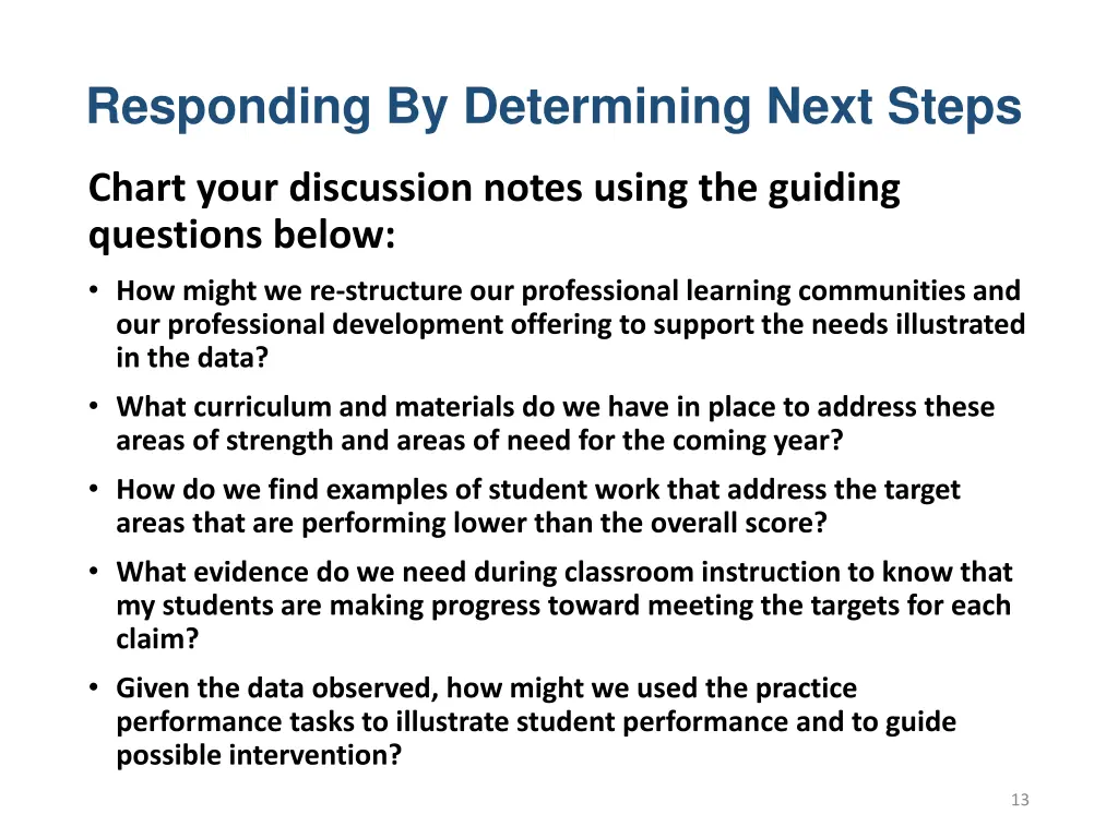 responding by determining next steps