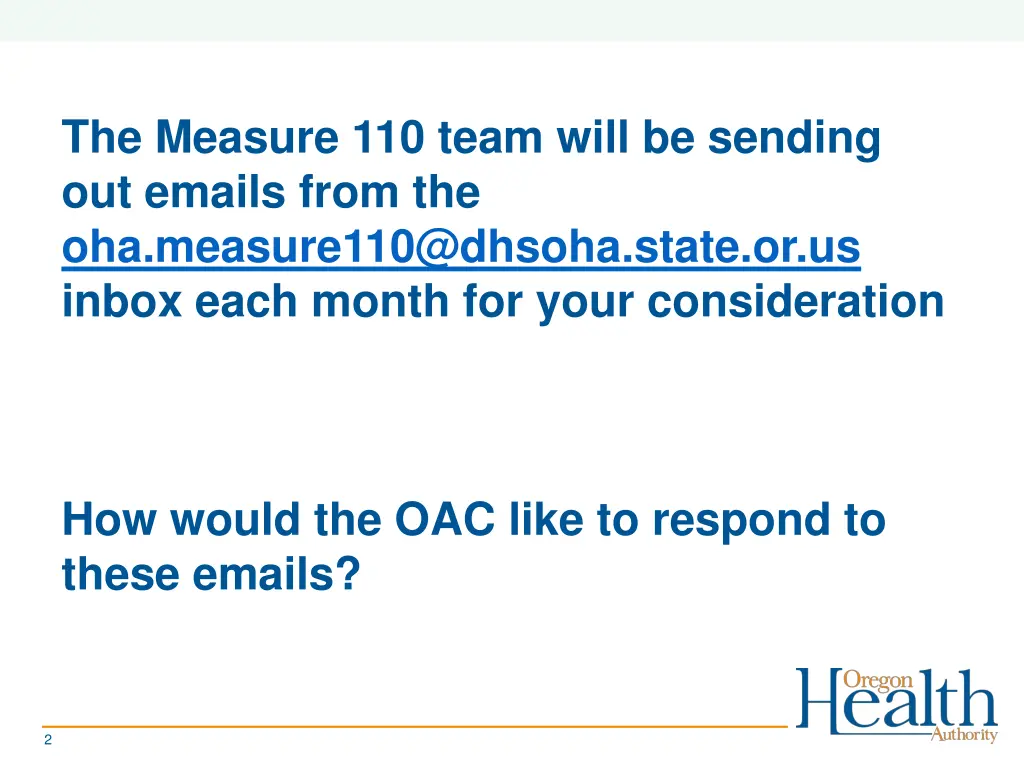 the measure 110 team will be sending out emails