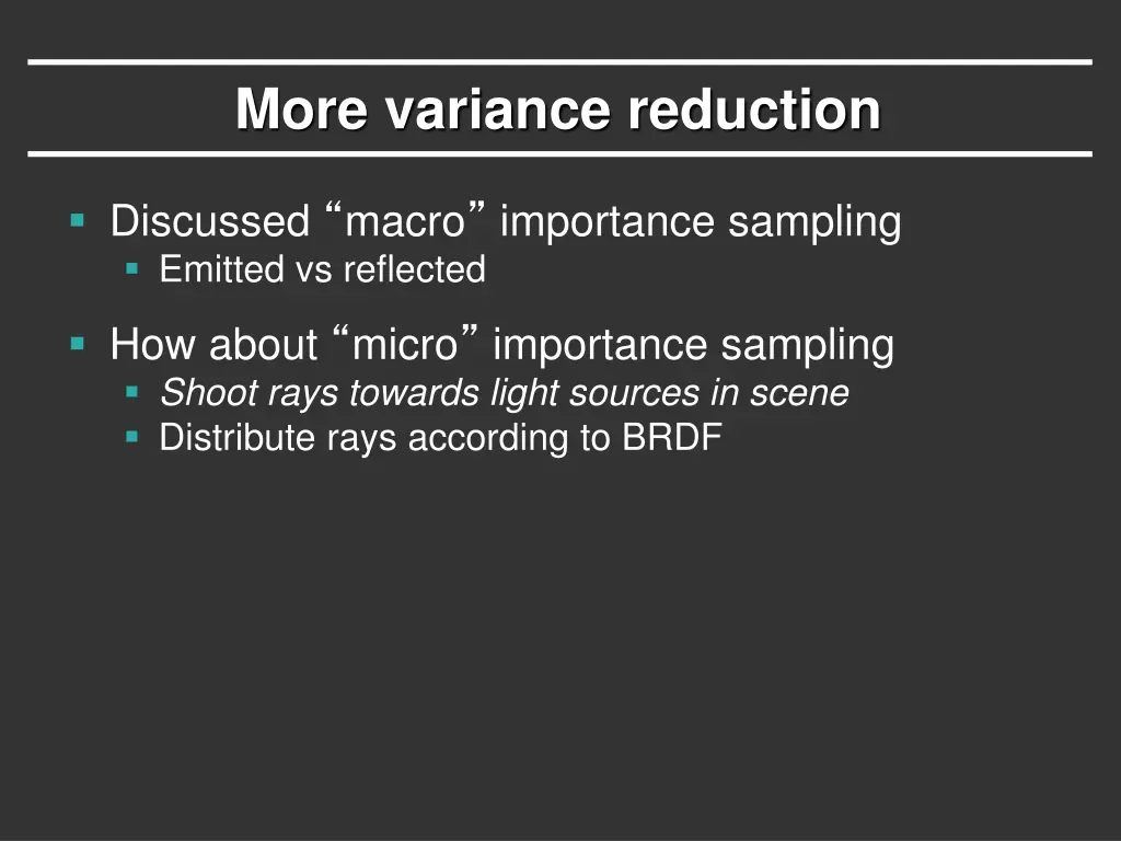 more variance reduction